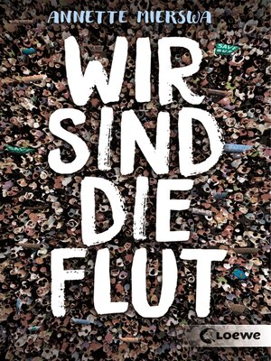 cover image of Wir sind die Flut